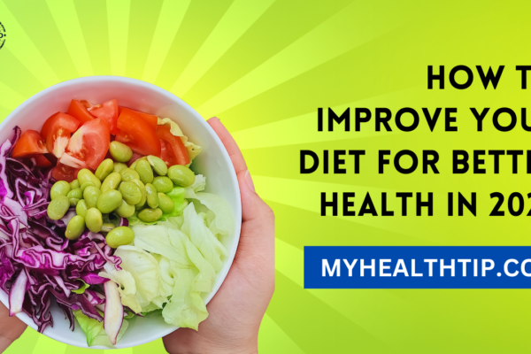 How to Improve Your Diet for Better Health in 2024