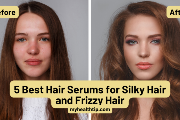 5 Best Hair Serums for Silky Hair and Frizzy Hair