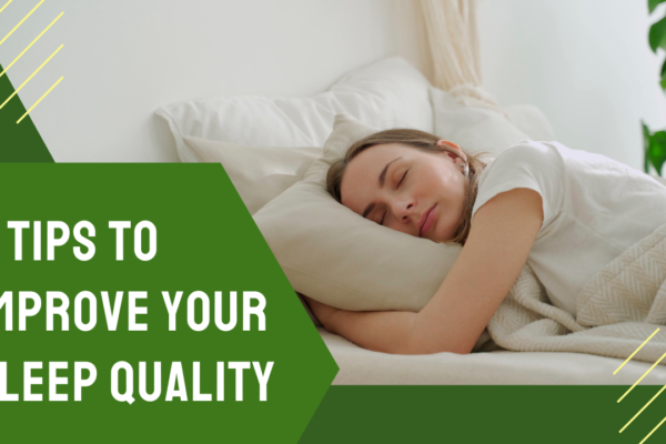 5 Tips to Improve Your Sleep Quality