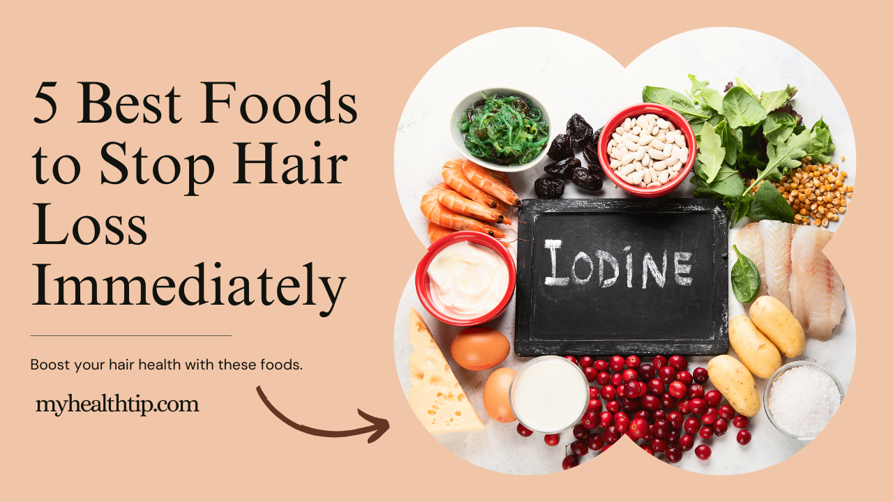 5 Best Foods to Stop Hair Loss Immediately