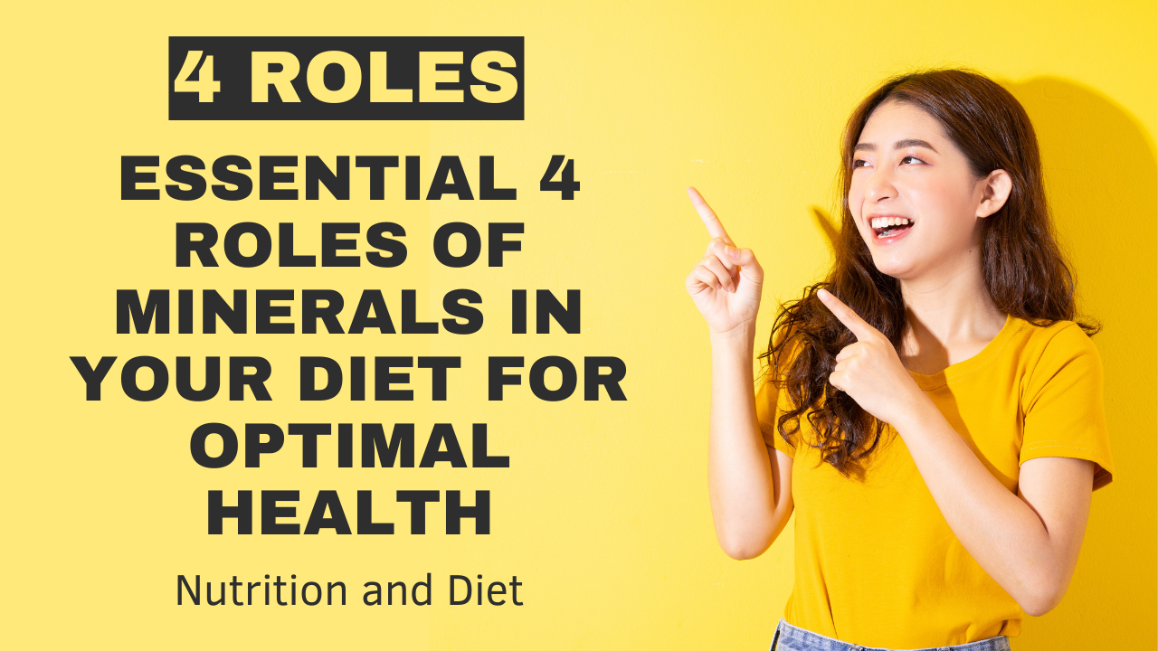 Discover the Essential Roles of Minerals in Your Diet for Optimal Health